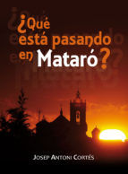 Portada de ¿QUÉ ESTÁ PASANDO EN MATARÓ? (Ebook)