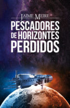 Portada de PESCADORES DE HORIZONTES PERDIDOS (Ebook)