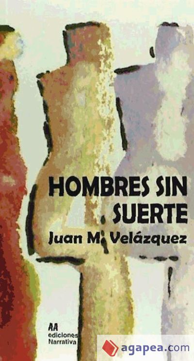 Hombres sin suerte