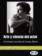Portada de Arte Y Ciencia Del Actor (Ebook)