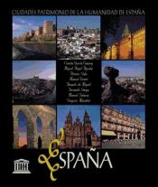 Portada de Ciudades Patrimonio de la Humanidad de España
