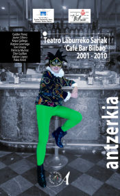 Portada de Teatro Laburreko sariak 'Café Bar Bilbao' 2001-2010