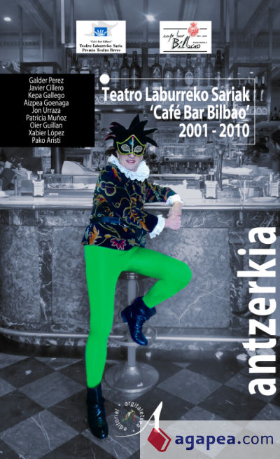 Teatro Laburreko sariak 'Café Bar Bilbao' 2001-2010