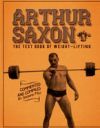 Arthur Saxon. The Text-Book Of Weight-Lifting.: Commented and compiled by Jeronimo Milo.