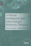 Artificial Intelligence and International Relations Theories
