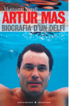 Artur Mas: Biografia d'un delfí