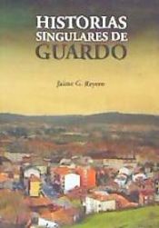 Portada de Historias singulares de Guardo