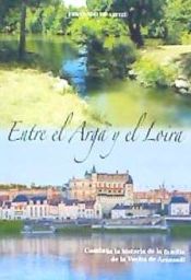 Portada de Entre el Arga y el Loira . continúa la historia de la familia de la Vuelta de Aranzadi