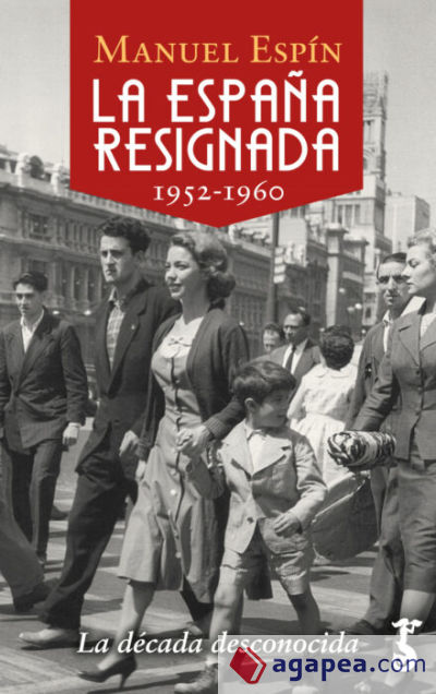 La España resignada. 1952-1960