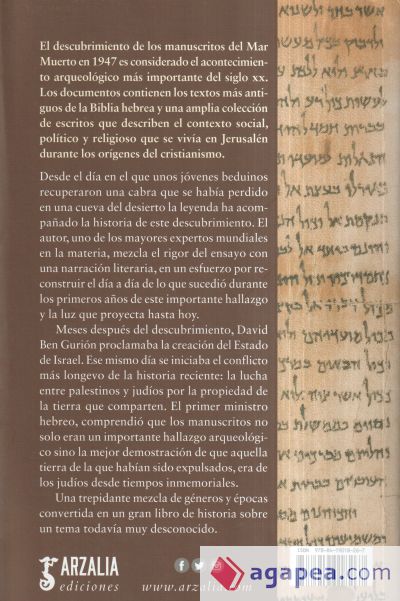 Manuscritos del mar muerto, los "La fascinante historia de su descubrimiento y disputa"