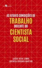 Portada de As Atuais Condições de Trabalho Docente do Cientista Social (Ebook)