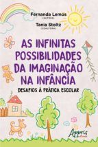 Portada de As infinitas possibilidades da imaginação na infância: desafios à prática escolar (Ebook)