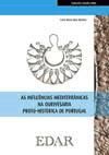 As influencias mediterrânicas na Ourivesaria proto-histórica de Portugal