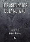 Asesinatos de la ruta 40, Los