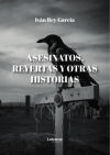 Asesinatos, reyertas y otras historias