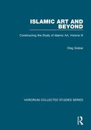 Portada de Islamic Art and Beyond: v. 3