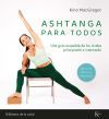 Ashtanga para todos:una guia accesible de los niveles