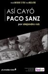 Así cayó Paco Sanz