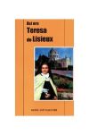 Así era Teresa de Lisieux