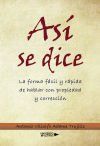 As&iacute; se dice