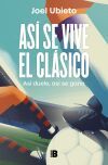 As&iacute; Se Vive El Cl&aacute;sico