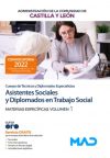 Asistentes Sociales y Diplomados en Trabajo Social (Cuerpo de Técnicos y Diplomados Especialistas). Temario materias específicas volumen 1. Comunidad Autónoma de Castilla y León