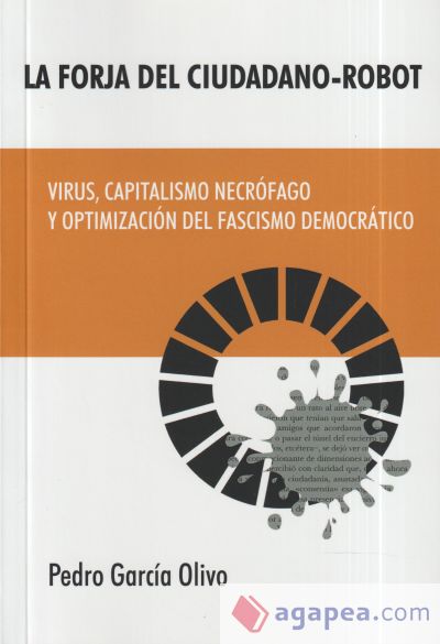 La forja del ciudadano robothttps://pedrogarciaolivo.blogspot.com/