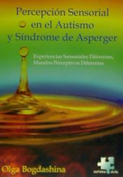 Portada de Percepción sensorial en el autismo y sindrome de asperger