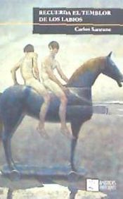 Portada de Recuerda el temblor de los labios