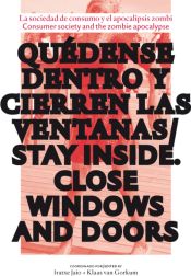 Portada de Quedense dentro y cierren las ventanas = Stay inside close all doors and windows