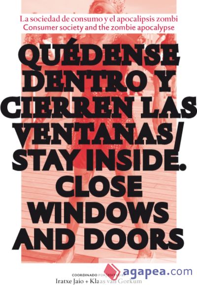 Quedense dentro y cierren las ventanas = Stay inside close all doors and windows