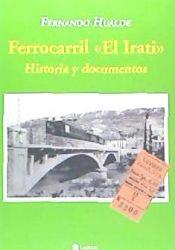 Portada de Ferrocarril "El Irati": historia y documentos