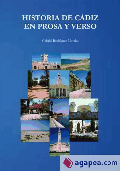 Historia de Cádiz en prosa y verso