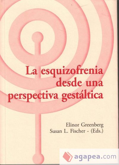 La esquizofrenia desde una perspectiva gestaltica