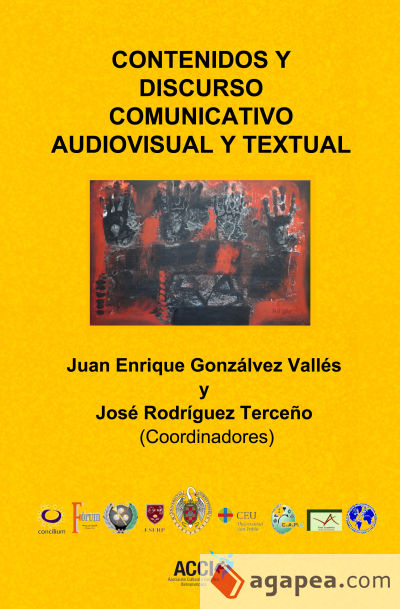 Contenidos y discurso comunicativo audiovisual y textual