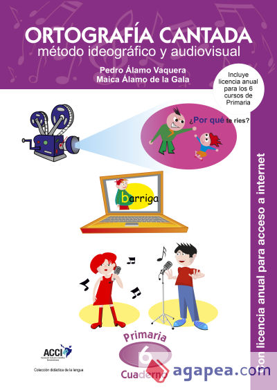 Cuaderno de Ortografía Cantada: 6º de primaria. Método ideográfico y audiovisual (enseñanza basada en videoclips musicales) . Incluye además licencia anual acceso a internet para visualizar los 6 cursos