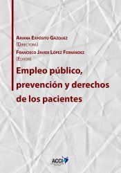 Portada de Empleo p&uacute;blico, prevenci&oacute;n y derechos de los pacientes