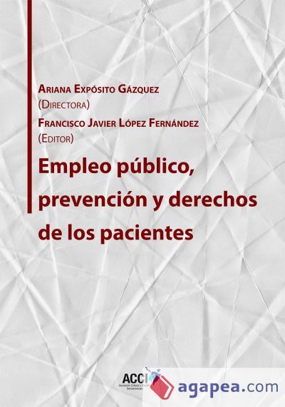 Empleo p&uacute;blico, prevenci&oacute;n y derechos de los pacientes