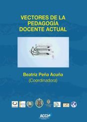 Portada de Vectores de la pedagog&iacute;a docente actual