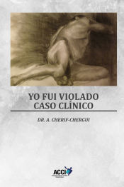 Portada de Yo fui violado - Caso clínico