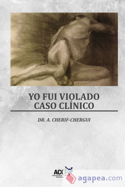 Yo fui violado - Caso clínico