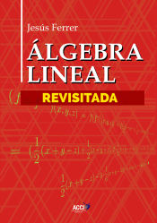 Portada de Álgebra Lineal Revisitada