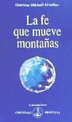 Portada de La fe que mueve montañas