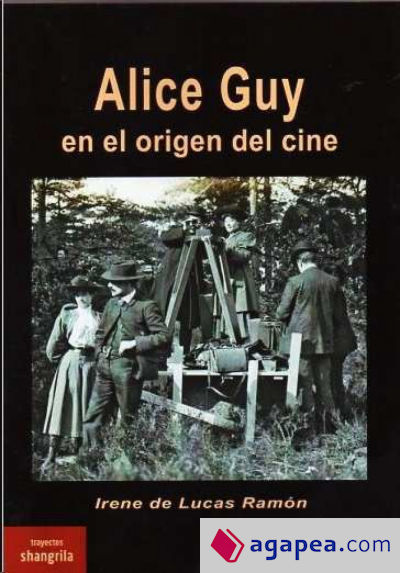 Alice Guy en el origen del cine