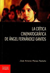 Portada de La crítica cinematográfica de Ángel fernández-Santos