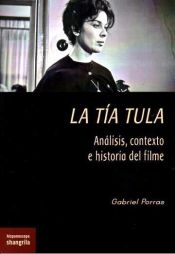 Portada de La tía Tula: Análisis, contexto e historia del filme
