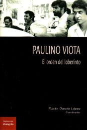 Portada de Paulino Viota : el orden del laberinto