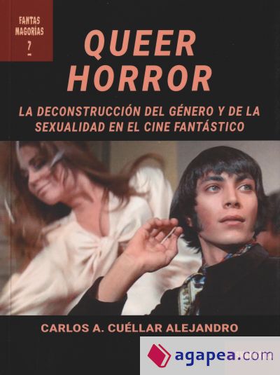 Queer Horror: La deconstrucción del género y de la sexualidad en el cine fantástico