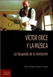 Portada de Víctor Erice y la música. La búsqueda de la revelación