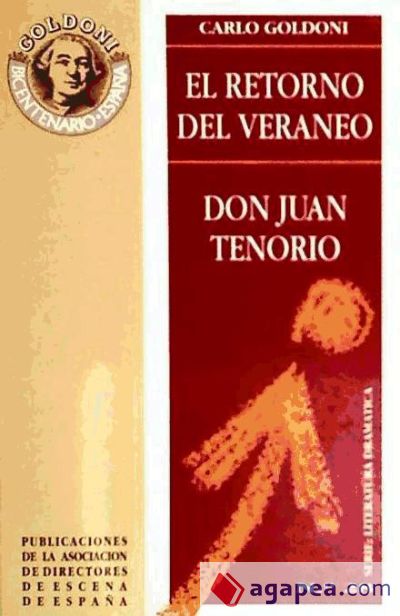 Retorno del veraneo, el ; Don Juan Tenorio